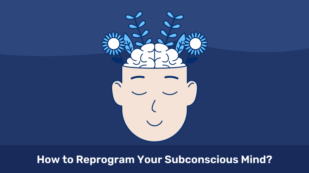 How-to-Reprogram-Your-Subconscious-Mind